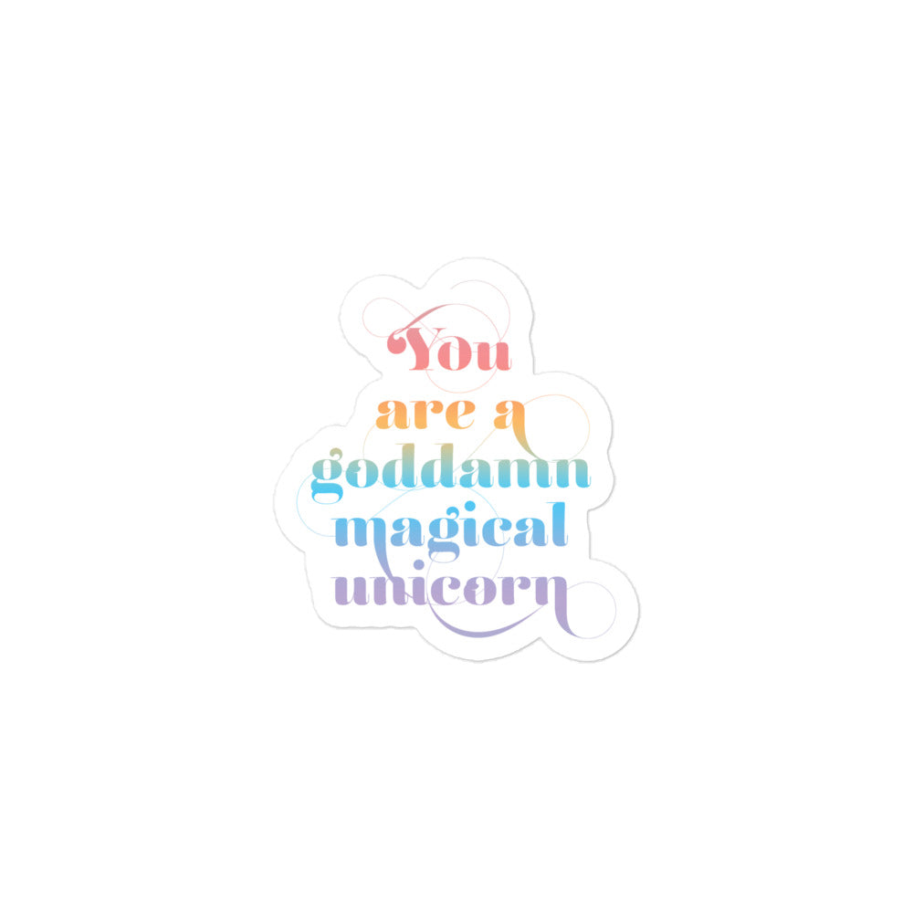 You are a G**mn Magicial Unicorn - Bubble-free stickers