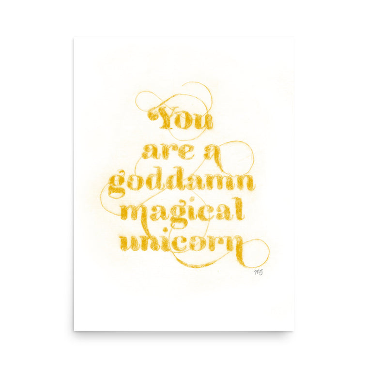 You are Goddamn Magical Unicorn - Golden Yellow Art Print