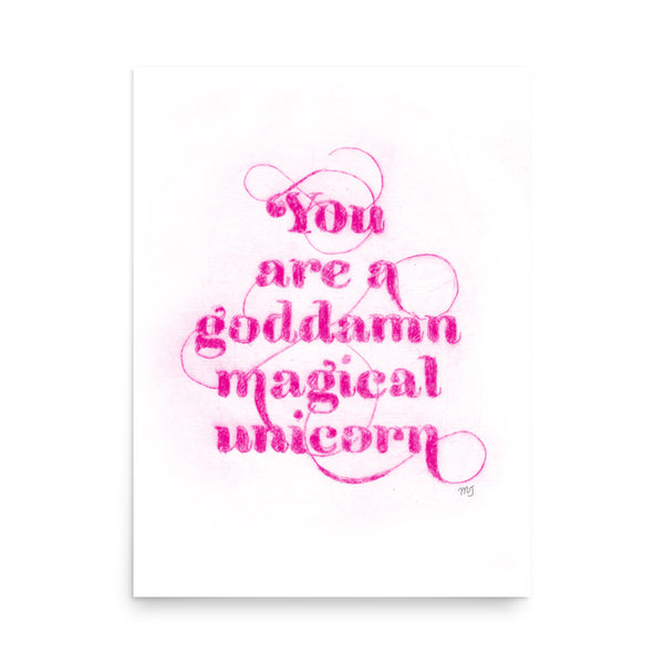 You are Goddamn Magical Unicorn - Golden Pink Art Print