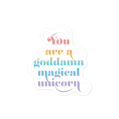 You are a G**mn Magicial Unicorn -  Bubble-free stickers