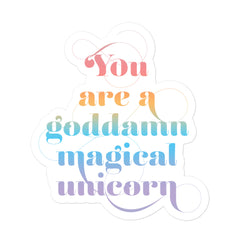 You are a G**mn Magicial Unicorn -  Bubble-free stickers