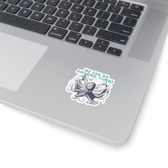 "We Can Do Amazing Things" Octopus Sticker