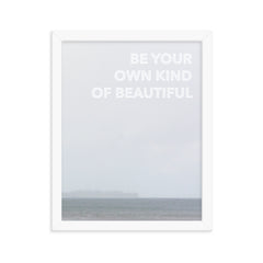 "Be Your own Own Kind of Beautiful" Ocean Print Framed